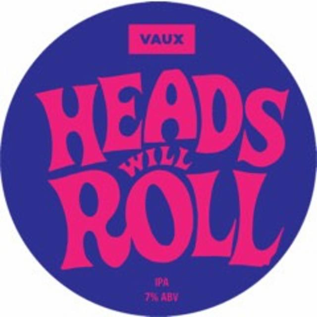 Heads Will Roll 7.0%, Vaux Brewery, England