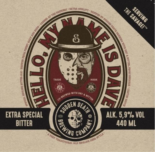 Hello, My name is Dave 5.9%, Sudden Death Brewing Co., Germany