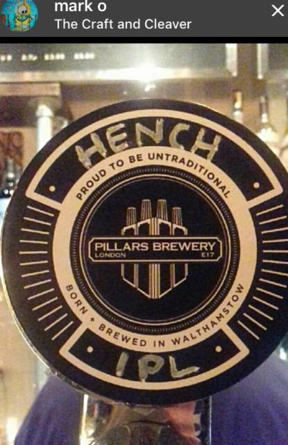 Hench 6.2%, Pillars Brewery, England