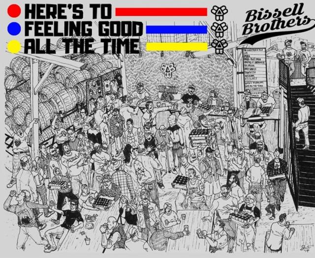 Here's To Feeling Good All The Time 7.8%, Bissell Brothers Brewing Company, United States