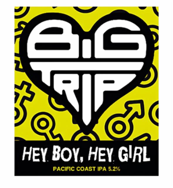 Hey Boy, Hey Girl 5.2%, Big Trip, England
