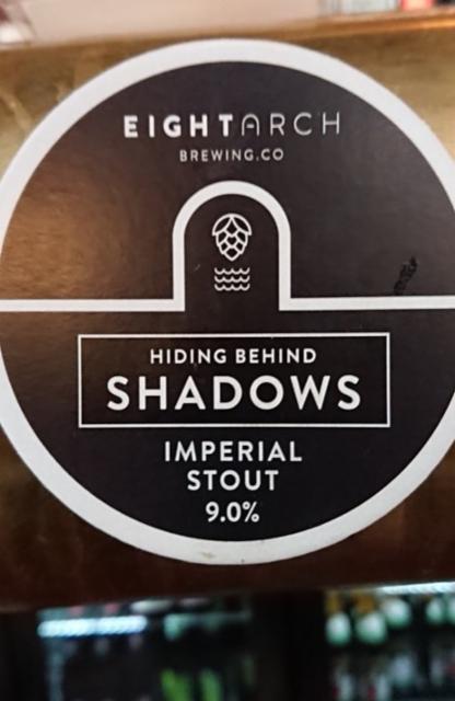 Hiding Behind Shadows 9.0%, Eight Arch Brewing, England