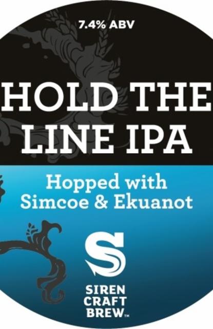 Hold The Line IPA 7.4%, Siren Craft Brew, England