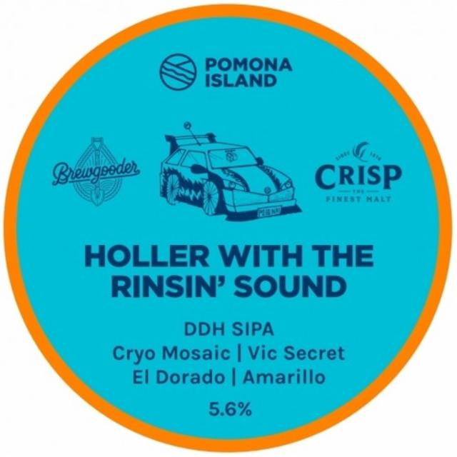 Holler With The Rinsin' Sound 5.6%, Pomona Island Brew Co, England