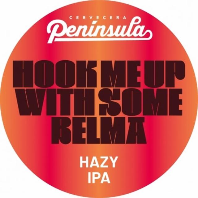 Hook Me Up With Some Belma 6.0%, Cervecera Península, Spain
