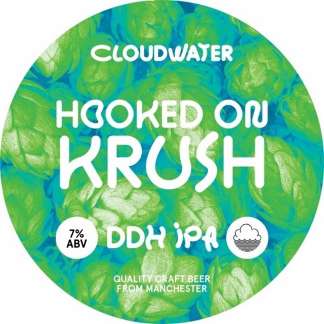 Hooked On Krush, Cloudwater Brew Co.