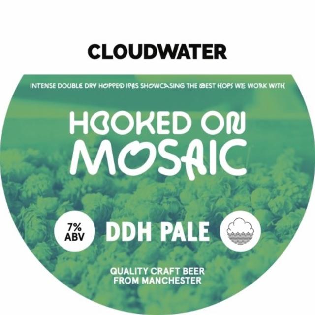 Hooked On Mosaic 7.0%, Cloudwater Brew Co., England
