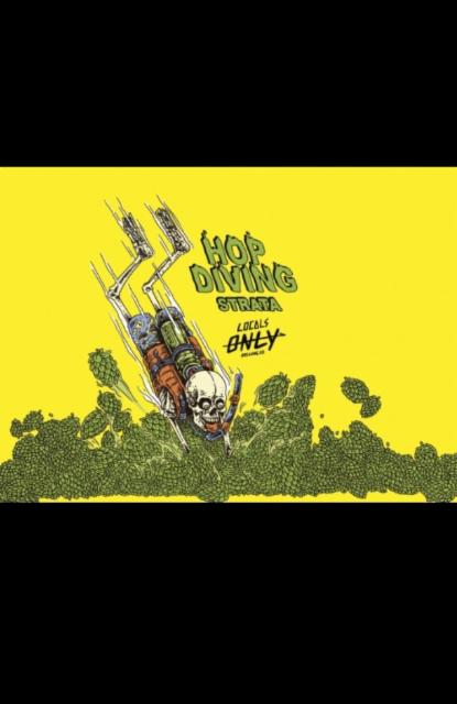 Hop Diving Strata 6.3%, Locals Only Brewing Co., Brazil