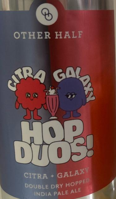Hop Duos! Citra + Galaxy 6.5%, Other Half Brewing Co., United States