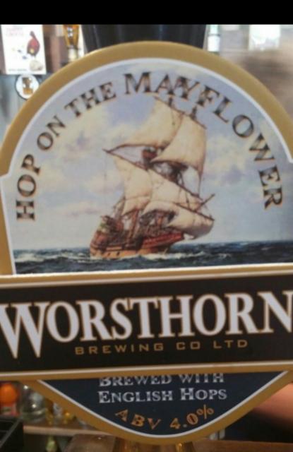 Hop On The Mayflower 4.0%, Worsthorne Brewery, England