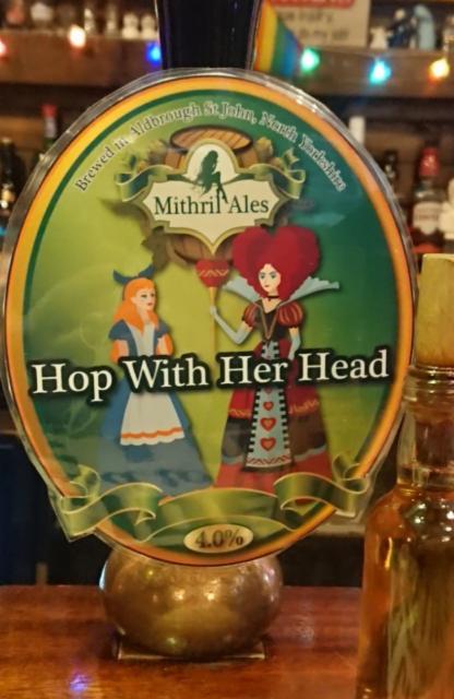 Hop With Her Head 4.0%, Mithril Ales, England