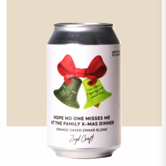 Hope No One Misses Me At The Family X-Mas Dinner 8.0%, Zuyd Craft, Netherlands