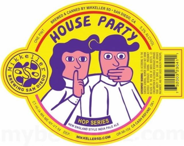 House Party 5.2%, Mikkeller Brewing San Diego, United States