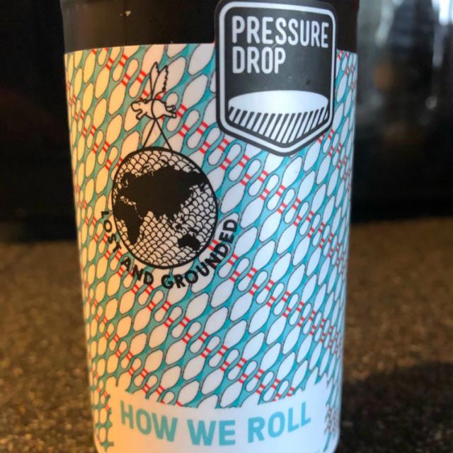 How We Roll 5.8%, Pressure Drop Brewing (UK), England