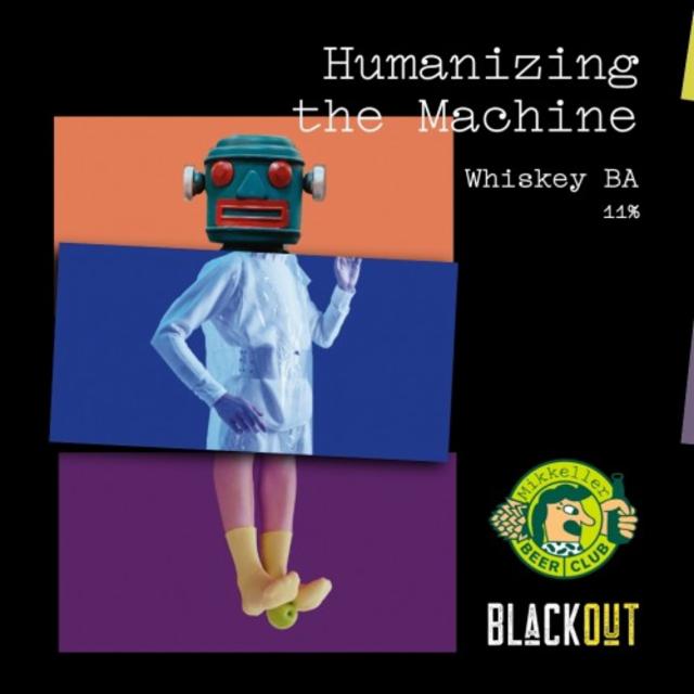 Humanizing The Machine 11.0%, Blackout Brewing, Romania