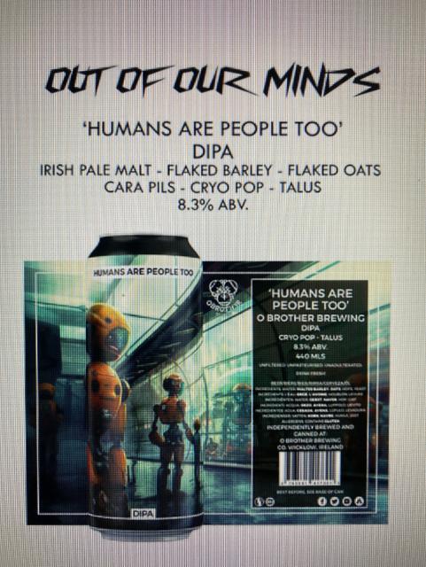 Humans Are People Too 8.3%, O Brother Brewing, Ireland