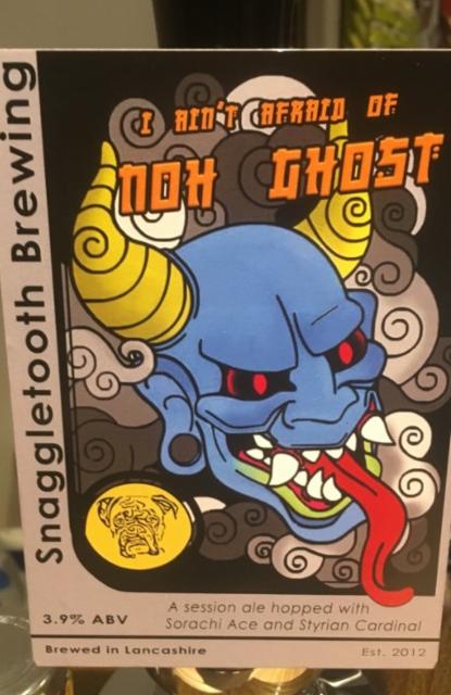 I Ain't Afraid Of Noh Ghost 3.9%, Snaggletooth Brewing, England