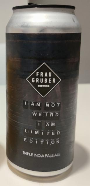 i am not weird, i am limited edition 10.3%, FrauGruber Brewing, Germany