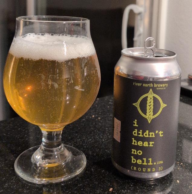 i didn't hear no bell (round 3) 6.7%, River North Brewery, United States