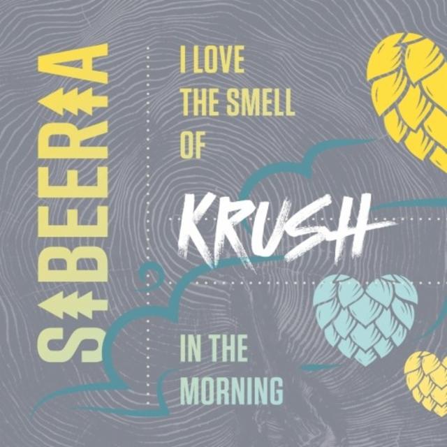 I Love the Smell of Krush In the Morning 6.1%, Sibeeria, Czech Republic