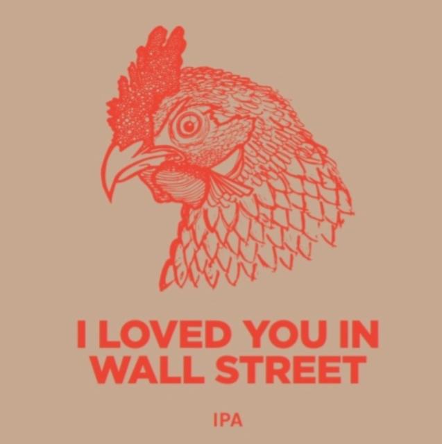 I Loved You In Wall Street 6.5%, Pomona Island Brew Co, England