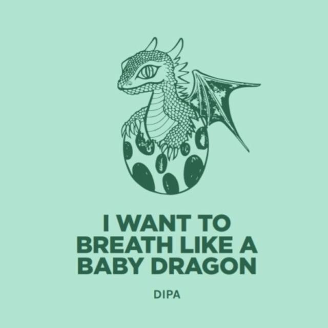I Want To Breath Like A Baby Dragon, Pomona Island Brew Co