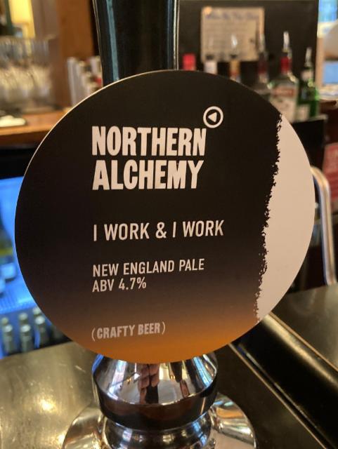 I work & I work 4.7%, Northern Alchemy, England