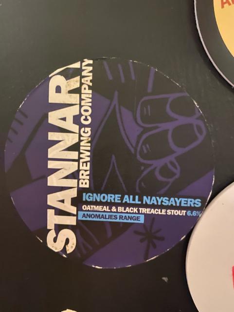 Ignore All Naysayers, Stannary Brewing Company