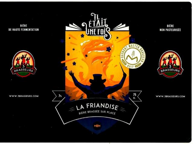 Il Était Une Fois - La Friandise 7.0%, Les 3 Brasseurs / The 3 Brewers Lille, France