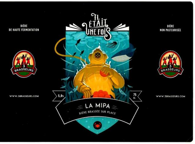 Il Était Une Fois - La MIPA 5.8%, Les 3 Brasseurs / The 3 Brewers Lille, France