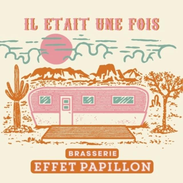 Il Etait Une Fois 6.0%, Brasserie Effet Papillon, France