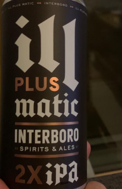 Ill plus matic 8.2%, Interboro Spirits & Ales, United States