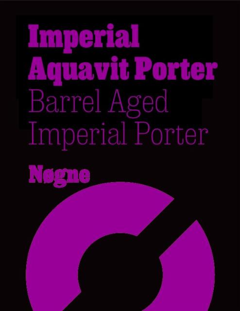 Imperial Aquavit Porter 11.0%, Nøgne Ø, Norway