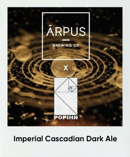 Imperial Cascadian Dark Ale (Collab Popihn) 8.0%, Ārpus Brewing Co., Latvia