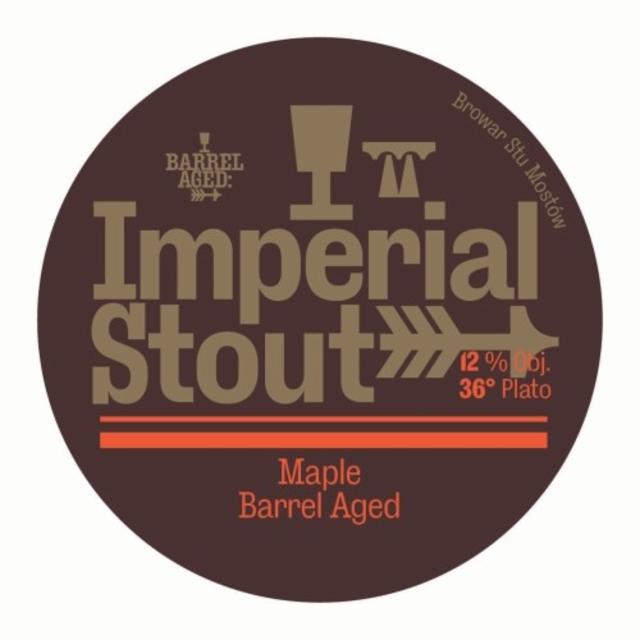 Imperial Stout Maple Barrel Aged 12.0%, Browar Stu Mostów, Poland