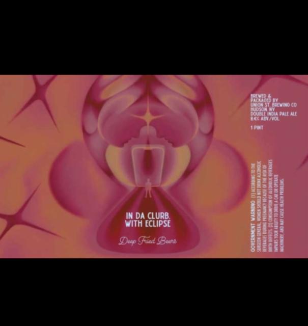 In Da Clurb With Eclipse 8.4%, Deep Fried Beers, United States