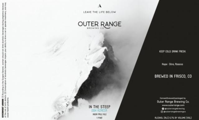 In The Steep DDH Azacca 6.7%, Outer Range Brewing Co., United States