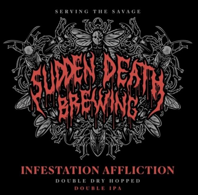 Infestation Affliction 8.5%, Sudden Death Brewing Co., Germany