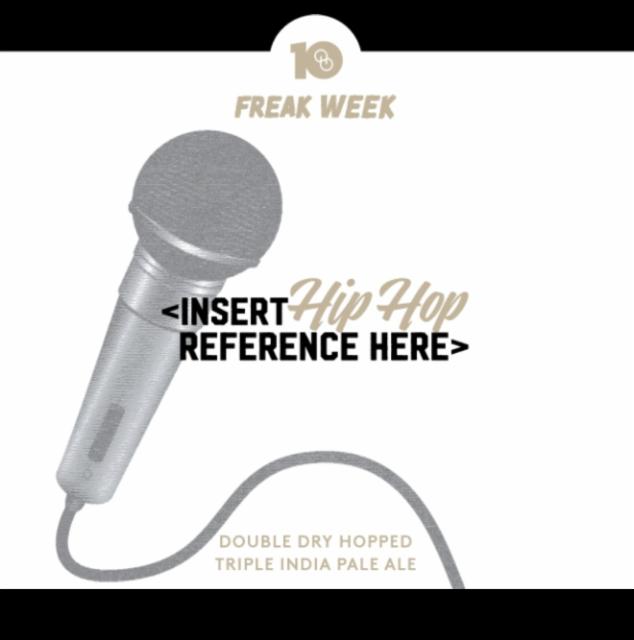 Insert Hip Hop Reference Here (10th Anniversary Freak Week) 10.1%, Other Half Brewing Co., United States