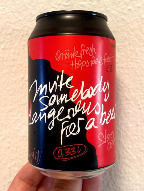 Invite Someone Dangerous For A Beer 6.7%, Tingel Tangel Beer, Switzerland