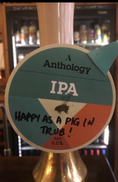 IPA Happy As A Pig In Trub! 6.0%, Anthology Brewing Company, England