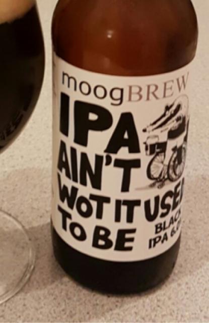 IPA Ain't Wot It Used To Be 6.0%, MoogBrew, England