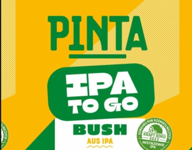 Ipa to Go Bush 6.0%, Browar PINTA, Poland