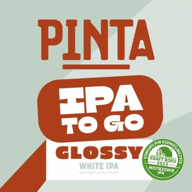 IPA To Go: Glossy 6.0%, Browar PINTA, Poland