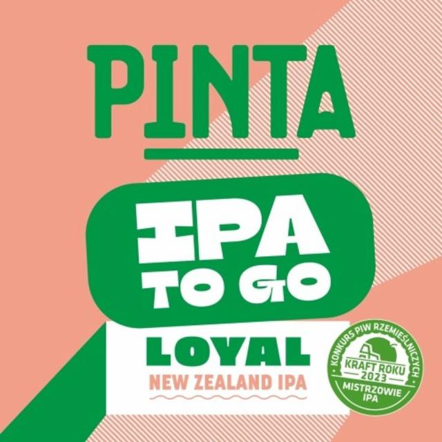 IPA To Go: Loyal 6.0%, Browar PINTA, Poland