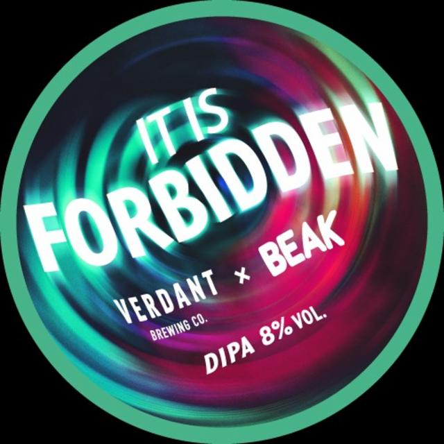 It Is Forbidden 8.0%, Verdant Brewing Co., England