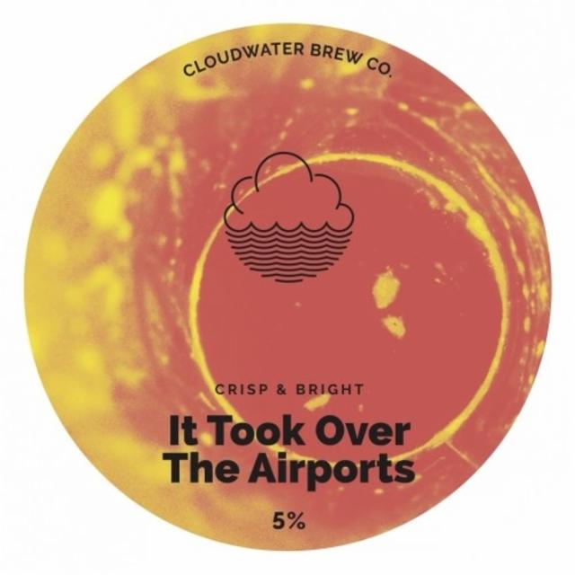 It Took Over The Airports 5.0%, Cloudwater Brew Co., England