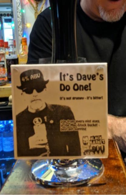 It's Dave's Do One! 4.0%, Black Market Brewery, England