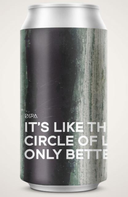 It's Like the Circle of Life, Only Better 8.0%, Boundary Brewing, Northern Ireland