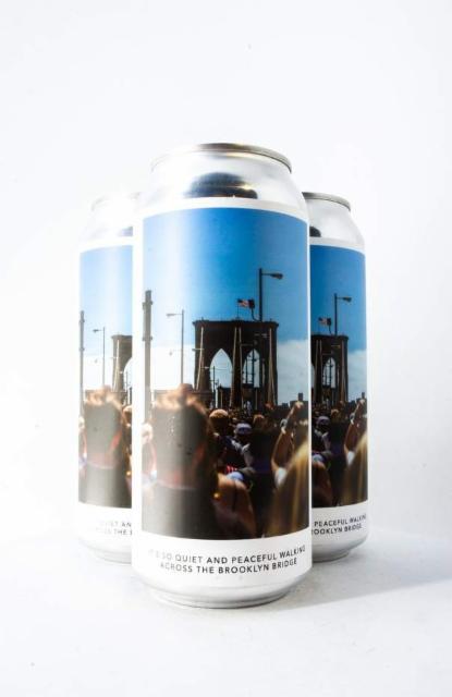 It's So Quiet And Peaceful Walking Across the Brooklyn Bridge 6.1%, Evil Twin Brewing NYC, United States